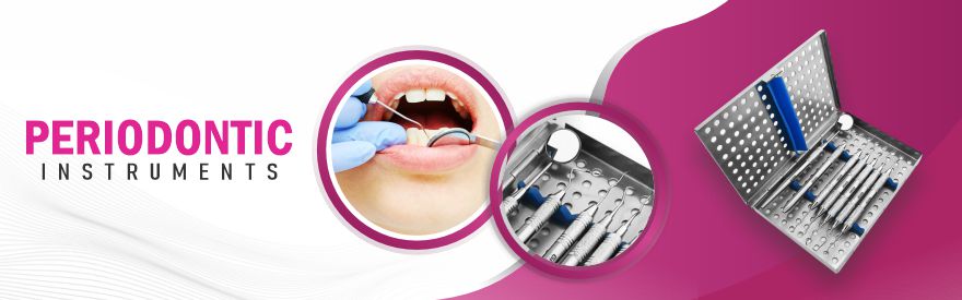 Periodontic & Surgical Instruments